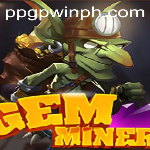 Discover the Thrilling World of GemMiner: A Strategic Adventure with GPWIN